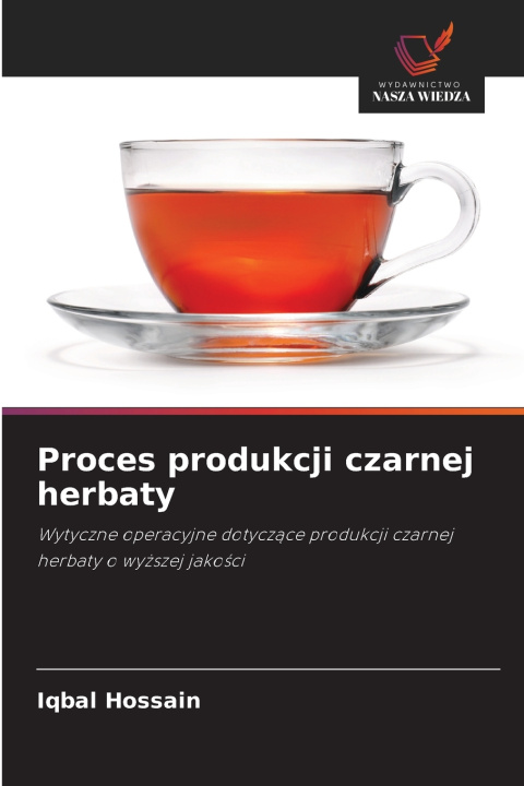 Knjiga Proces produkcji czarnej herbaty Iqbal Hossain