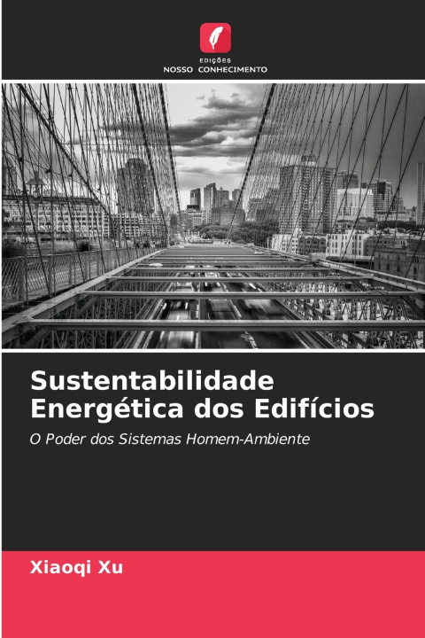 Kniha Sustentabilidade Energética dos Edifícios Xiaoqi Xu