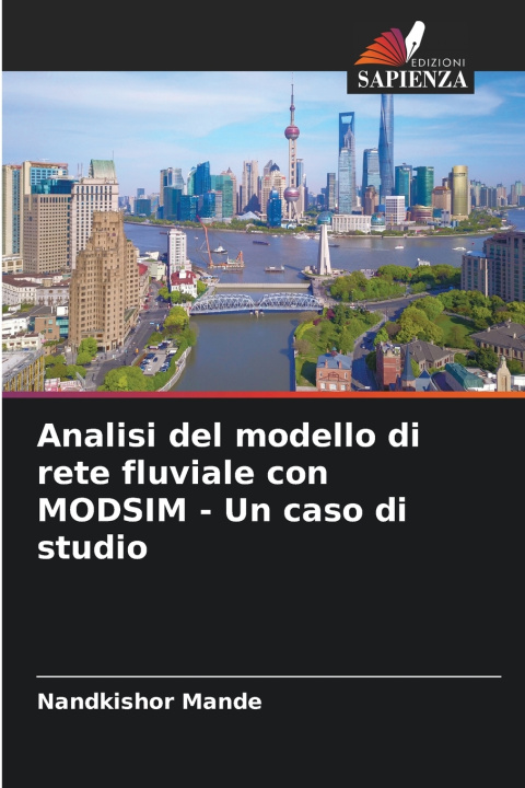 Kniha Analisi del modello di rete fluviale con MODSIM - Un caso di studio Nandkishor Mande