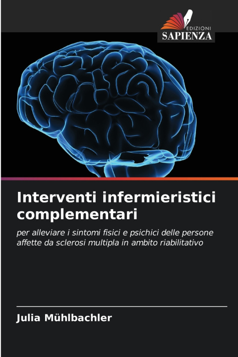 Könyv Interventi infermieristici complementari Julia Mühlbachler