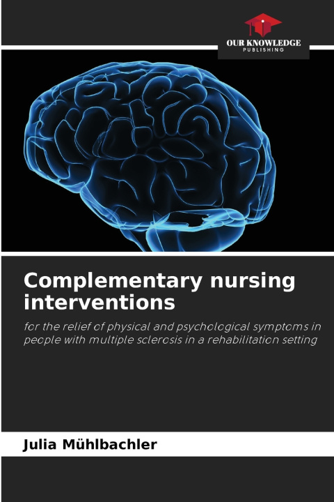 Könyv Complementary nursing interventions Julia Mühlbachler