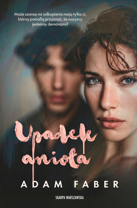 Книга Upadek anioła Adam Faber