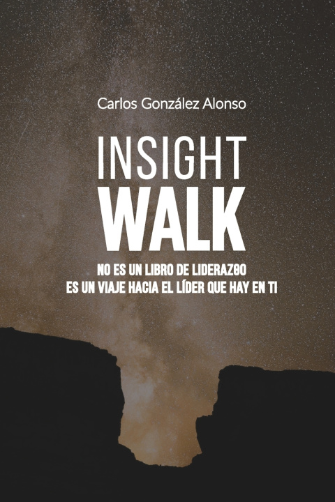 Knjiga Insight Walk Carlos González Alonso