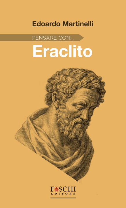 Boek Pensare con... Eraclito Edoardo Martinelli
