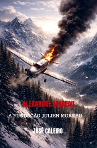 Knjiga Alexandre Moreau José Caleiro