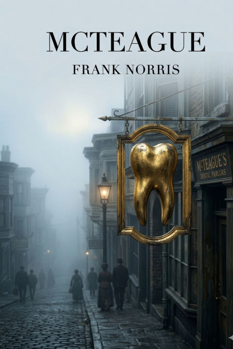 Kniha McTeague Frank Norris