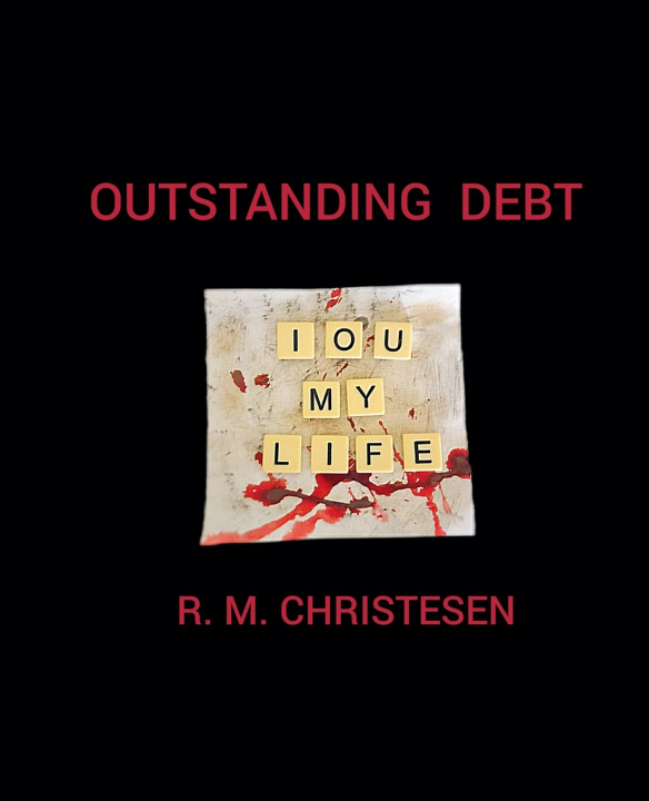 Knjiga Outstanding Debt R. M. Christesen