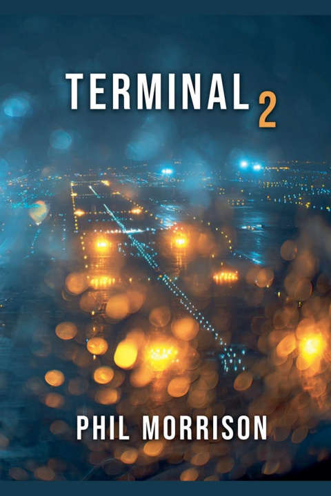 Kniha TERMINAL 2 Phil MORRISON