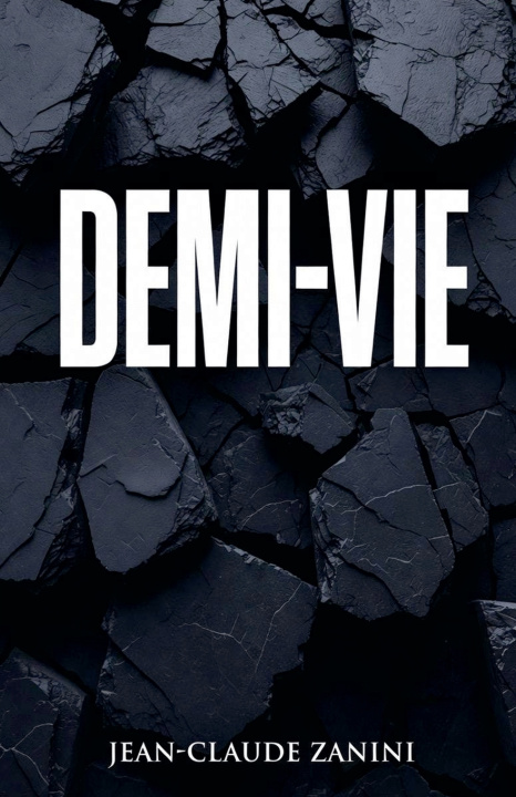 Knjiga Demi-vie Jean Claude Zanini