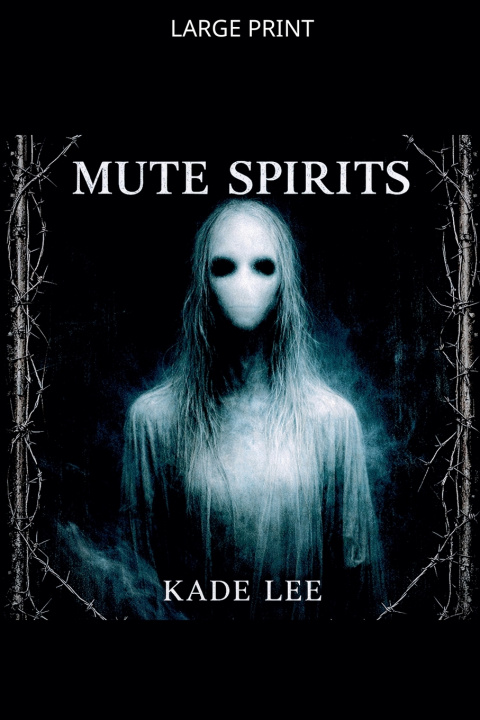 Kniha Mute Spirits Kade Lee