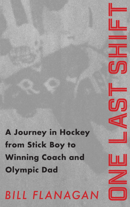 Kniha One Last Shift Bill Flanagan