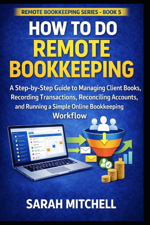 Kniha How to Do Remote Bookkeeping Sarah Mitchell