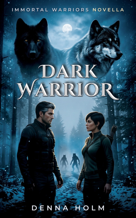Könyv Dark Warrior Denna Holm