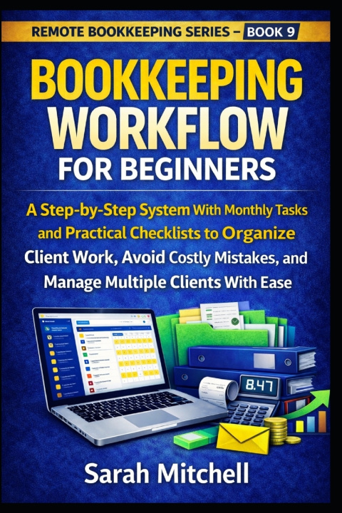 Knjiga Bookkeeping Workflow for Beginners Sarah Mitchell