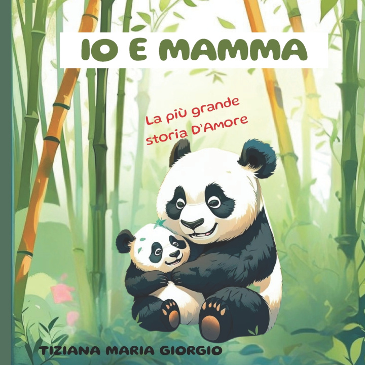 Knjiga IO E MAMMA TIZIANA MARIA GIORGIO