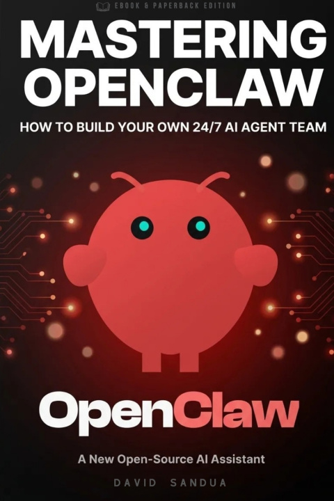 Kniha MASTERING OPENCLAW DAVID SANDUA