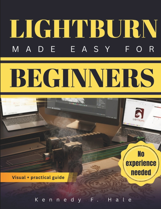 Kniha LIGHTBURN MADE EASY FOR BEGINNERS Kennedy F. Hale