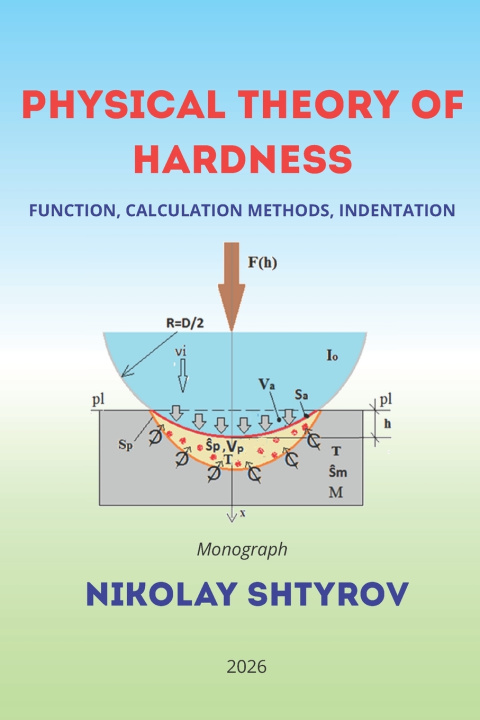 Knjiga PHYSICAL THEORY OF HARDNESS Nikolay Shtyrov