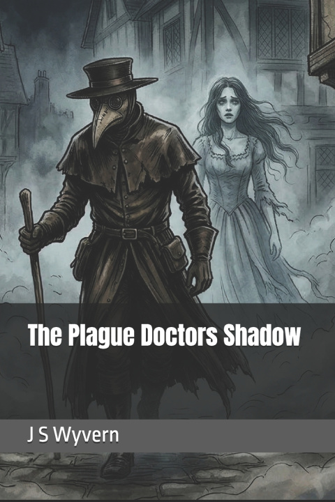 Boek The Plague Doctors Shadow J S Wyvern