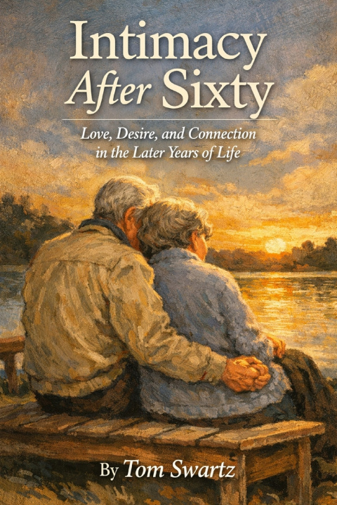 Kniha Intimacy After Sixty Tom Swartz