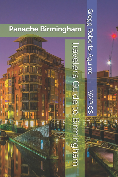 Knjiga Traveler's Guide to Birmingham Gregg Roberts-Aguirre
