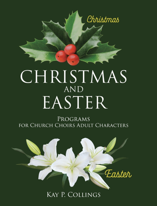 Knjiga Christmas and Easter Kay P. Collings