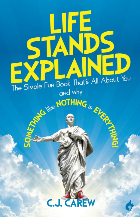 Kniha Life Stands Explained C.J. Carew