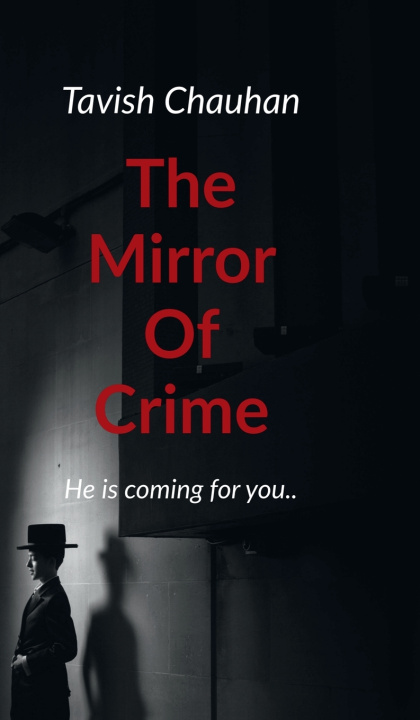 Knjiga The Mirror Of Crime Tavish Chauhan