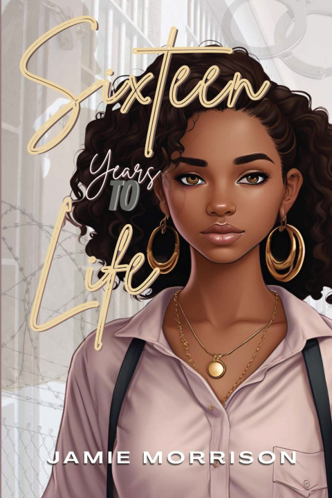 Kniha Sixteen Years to Life Jamie Morrison