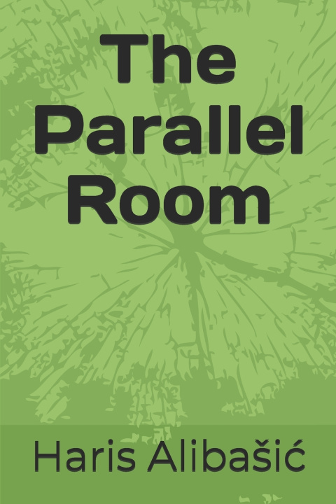Könyv The Parallel Room Haris Alibašić