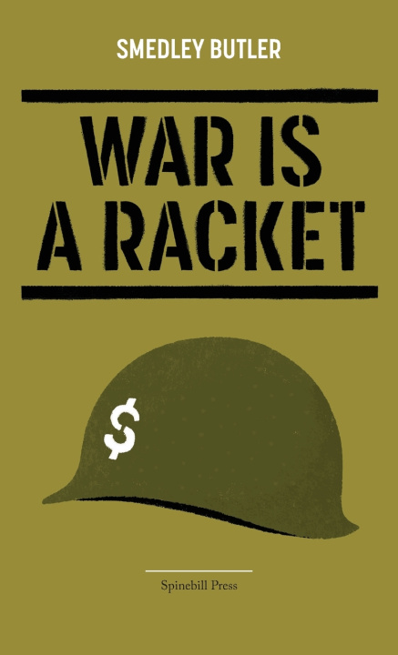 Libro War Is a Racket Smedley Butler