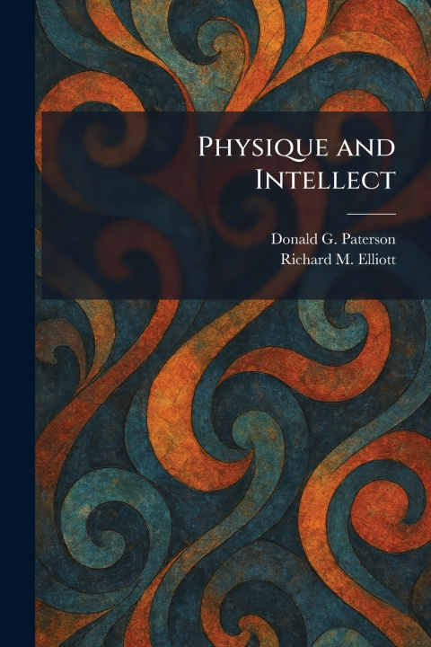 Kniha Physique and Intellect Donald G. Paterson
