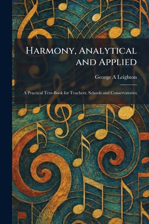 Kniha Harmony, Analytical and Applied George A Leighton