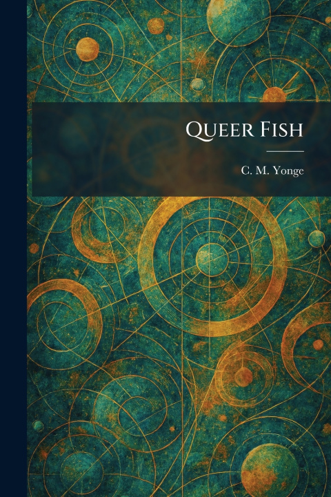 Kniha Queer Fish C. M. Yonge