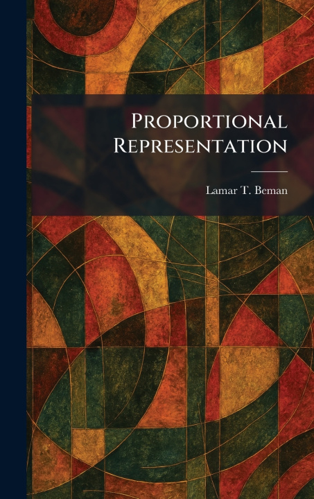 Knjiga Proportional Representation Lamar T. Beman