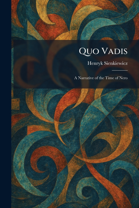 Kniha Quo Vadis Henryk Sienkiewicz