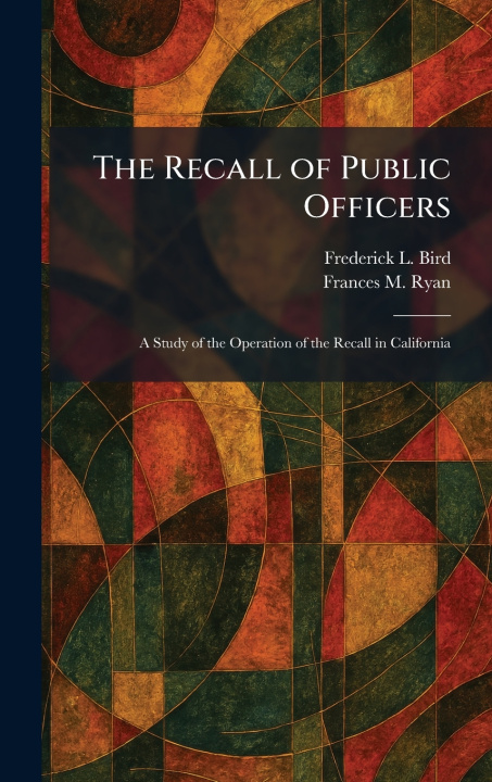 Knjiga The Recall of Public Officers Frederick L. Bird