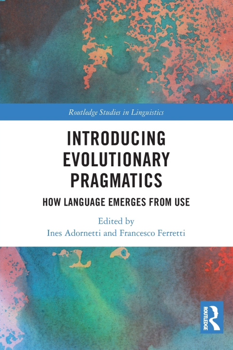 Knjiga Introducing Evolutionary Pragmatics Ines Adornetti