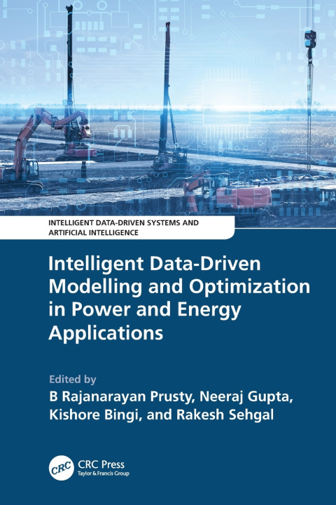 Knjiga Intelligent Data-Driven Modelling and Optimization in Power and Energy Applications B Rajanarayan Prusty