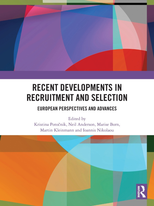 Book Recent Developments in Recruitment and Selection Kristina Potočnik