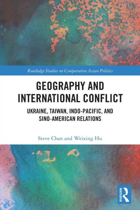 Knjiga Geography and International Conflict Steve Chan