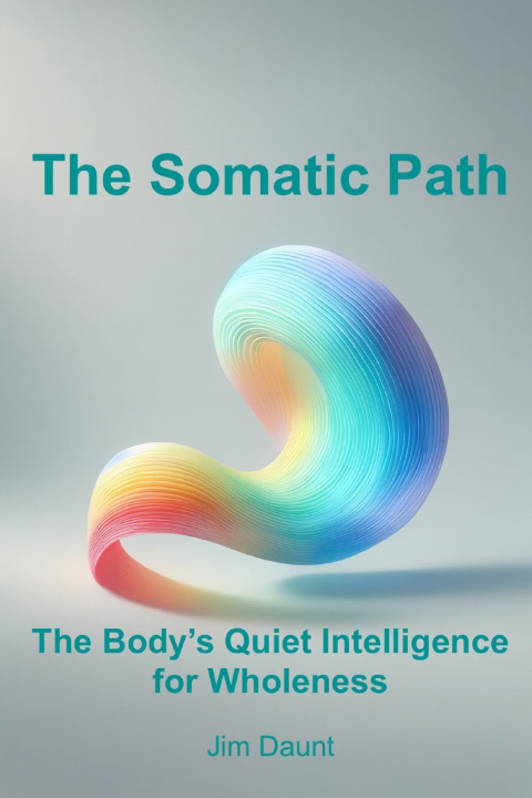 Könyv The Somatic Path Jim Daunt