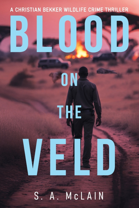 Knjiga Blood on the Veld S.A. McLain