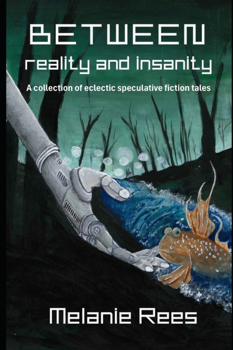 Knjiga Between reality and insanity Melanie Rees