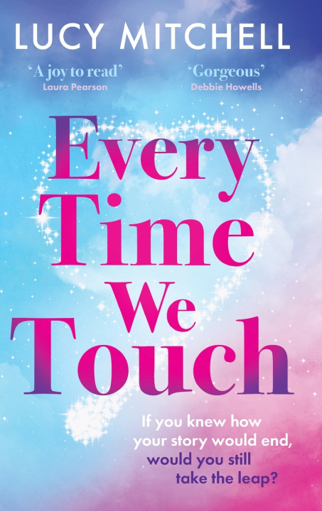Kniha Every Time We Touch Lucy Mitchell