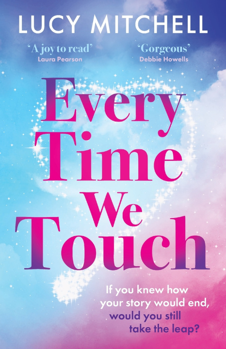 Kniha Every Time We Touch Lucy Mitchell