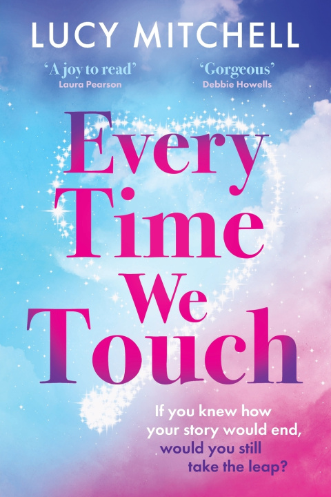Kniha Every Time We Touch Lucy Mitchell