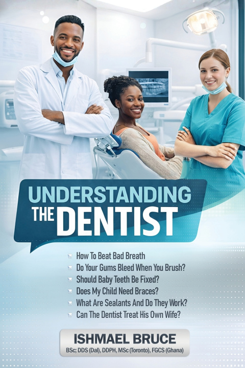 Kniha Understanding the Dentist Ishmael Bruce