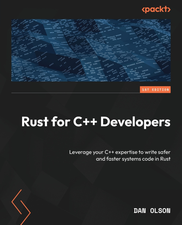 Kniha Rust for C++ Developers Dan Olson