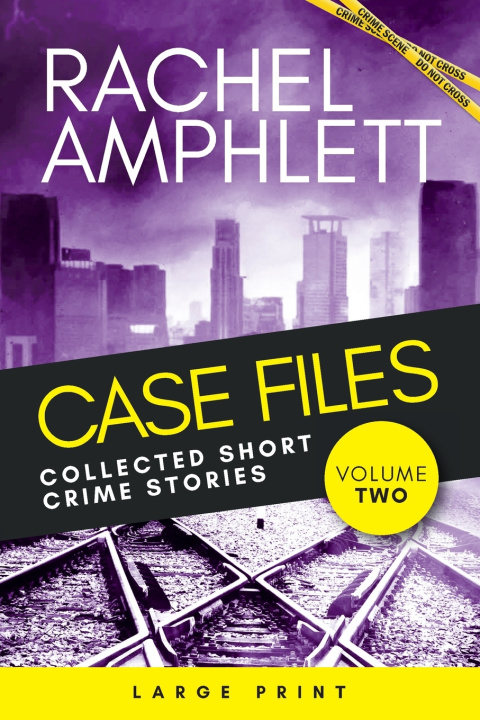 Könyv Case Files Rachel Amphlett